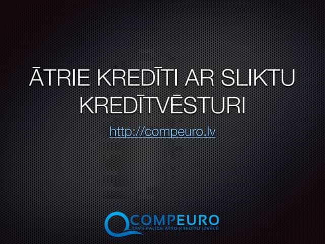Iespējas iegūt kredītu ar sabojātu kredītvēsturi