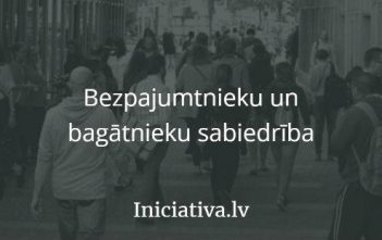 Bezpajumtnieku un bagātnieku sabiedrība